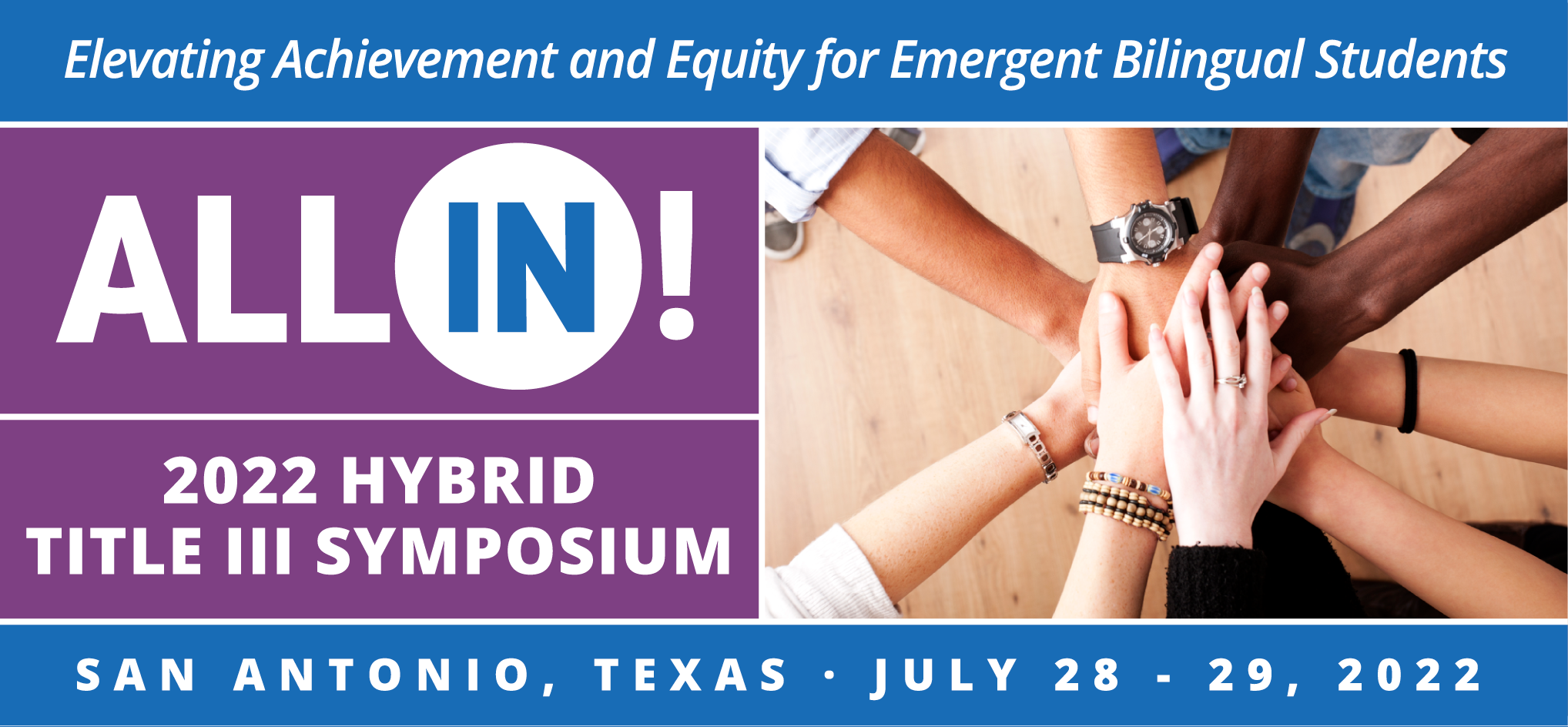 All IN! 2022 Hybrid Title III Symposium - San Antonio, Texas - July 28-29, 2022