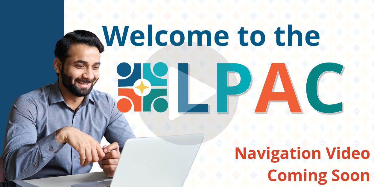 Welcome to the LPAC Video coming soon