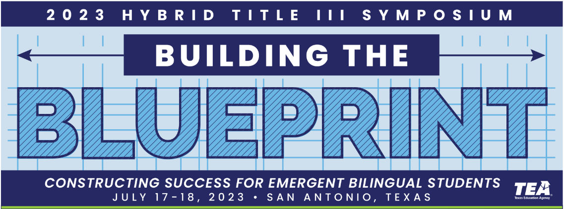 2023 Hybrid Title III Symposium - San Antonio, Texas - July 17-18, 2023